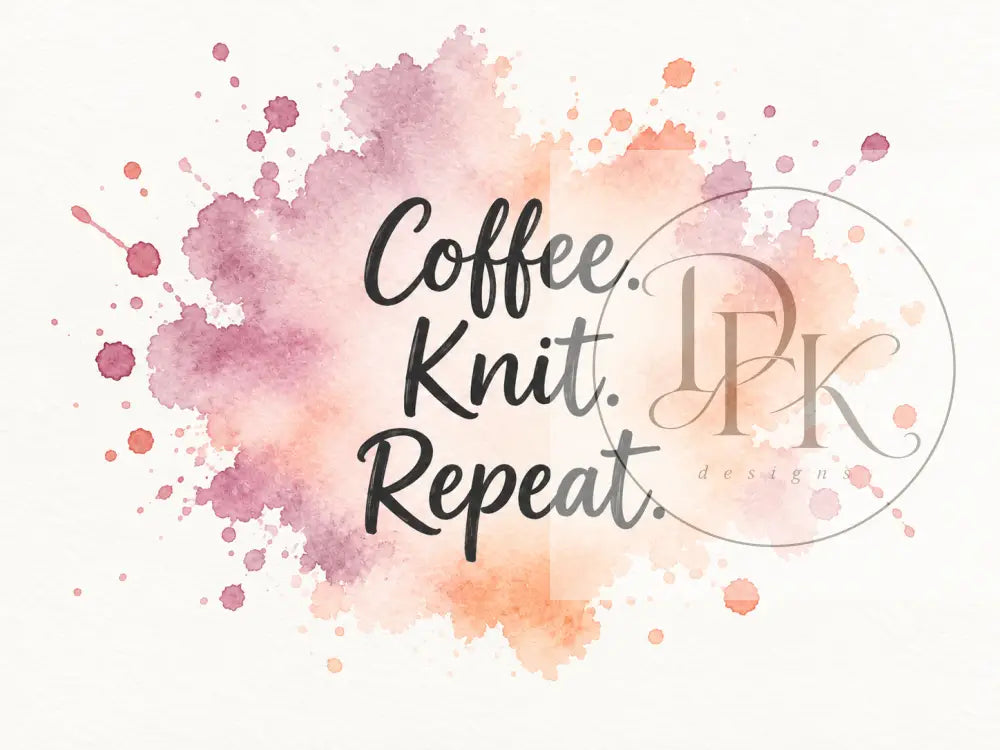Splash Serien - Engelske strikkecitater - Coffee. Knit. Repeat. - Strikkekort