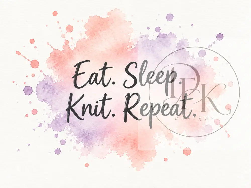 Splash Serien - Engelske strikkecitater - Eat. Sleep. Knit. Repeat. - Strikkekort
