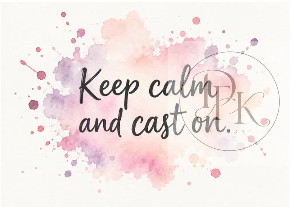 Splash Serien - Engelske strikkecitater - Keep calm and cast on. - Strikkekort